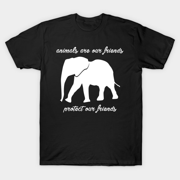 protect our friends - elephant T-Shirt by Protect friends